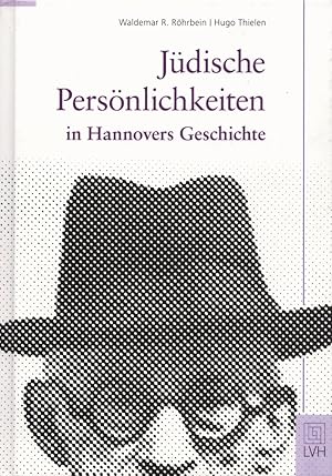 Bild des Verkufers fr Jdische Persnlichkeiten in Hannovers Geschichte. zum Verkauf von Buch von den Driesch