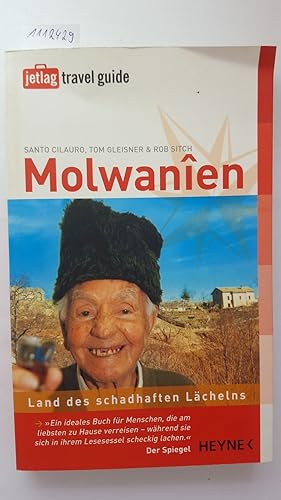 Molwanien: Land des schadhaften Lächelns.