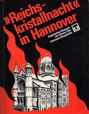 Bild des Verkufers fr Reichskristallnacht" in Hannover: Eine Ausstellung zur 40. Wiederkehr des 9. November 1938. zum Verkauf von Buch von den Driesch