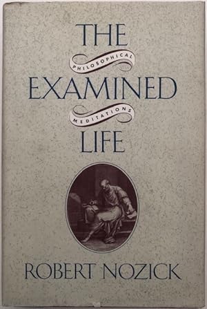 Seller image for The examined life. Philosophical meditations. for sale by Antiquariat Lohmann