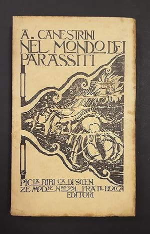 Canestrini Alessandro. Nel mondo dei parassiti. Fratelli Bocca Editori. 1929