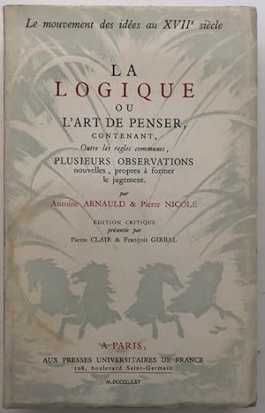 Image du vendeur pour La logique ou L'art de penser. mis en vente par Antiquariat Lohmann