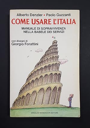 Denzler Alberto, Guzzanti Paolo. Come usare l'Italia. Mondadori. 1985 - I