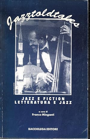 Immagine del venditore per Jazztoldtales: Jazz e fiction, letteratura e jazz venduto da MULTI BOOK
