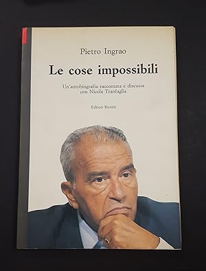 Imagen del vendedor de Pietro Ingrao. Le cose impossibili. Editori Riuniti. 1990 - I a la venta por Amarcord libri