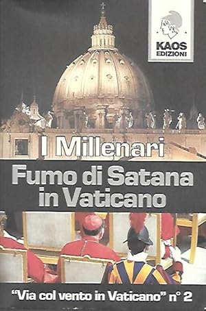Fumo di Satana in Vaticano : Via col vento in Vaticano. N. 2.