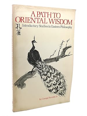 Bild des Verkufers fr PATH TO ORIENTAL WISDOM Introductory Studies in Eastern Philosophy zum Verkauf von Rare Book Cellar