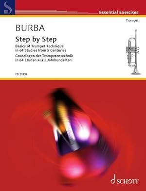 Seller image for Step by Step, für Trompete : Grundlagen der Trompetentechnik in 64 Etüden aus fünf Jahrhunderten for sale by AHA-BUCH GmbH