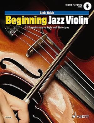Bild des Verkufers fr Beginning Jazz Violin: An Introduction to Style and Technique Violin with Online Audio zum Verkauf von AHA-BUCH GmbH