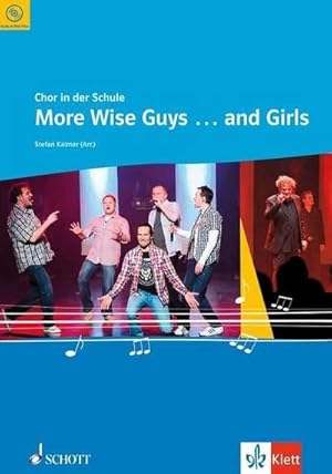 Imagen del vendedor de More Wise Guys . and Girls : fr den Unterricht an allgemein bildenden Schulen. gemischter Chor (SAB) mit Klavierbegleitung. a la venta por AHA-BUCH GmbH