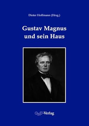 Bild des Verkufers fr Gustav Magnus und sein Haus zum Verkauf von AHA-BUCH GmbH