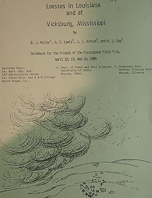 Seller image for Loesses in Louisiana and at Vicksburg, Mississippi: Guidebook for the Friends of the Pleistocene Field Trip, April 12-14, 1984 for sale by Weekly Reader