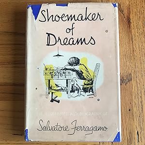 Bild des Verkufers fr Shoemaker of Dreams - The Autobiography of Salvatore Ferragamo zum Verkauf von James M Pickard, ABA, ILAB, PBFA.