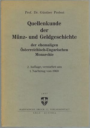 Quellenkunde der Münz- und Geldgeschichte der ehemaligen Österreichisch-Ungarischen Monarchie. 2....