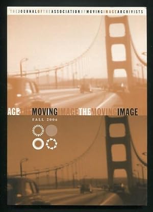 Immagine del venditore per The Moving Image: The Journal of the Association of Moving Image Archivists (Fall 2006) venduto da ReadInk, ABAA/IOBA