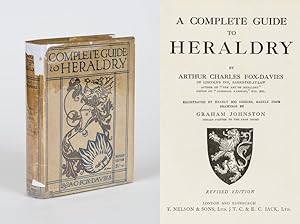 Seller image for A Complete Guide to Heraldry. [With a chapter: "The Status and the Meaning of a Coat of Arms in Great Britain"]. Illustrated by Nearly 800 Designs, Mainly from Drawings by Graham Johnston, Herald Painter to the Lyon Court. for sale by Inanna Rare Books Ltd.