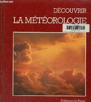Seller image for Dcouvrir la mtorologie for sale by Le-Livre