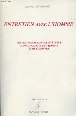 Image du vendeur pour Entretien avec l'homme - Textes indits sur les mystres, la psychologie de l'homme et de l'univers - collection "Sator" mis en vente par Le-Livre