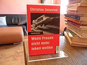 Seller image for Wenn Frauen nicht mehr leben wollen. for sale by Antiquariat Floeder