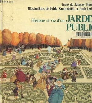 Seller image for Histoire et vie d'un jardin public for sale by Le-Livre