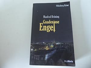 Image du vendeur pour Gnadenlose Engel. Oldenburg Krimi. TB mis en vente par Deichkieker Bcherkiste