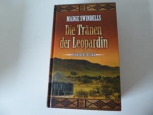 Bild des Verkufers fr Die Trnen der Leopardin. Sehnsucht Afrika. Roman. Hardcover zum Verkauf von Deichkieker Bcherkiste