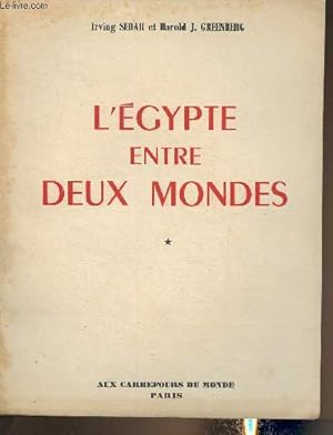 Bild des Verkufers fr L'Egypte entre deux mondes- Tomes I et II (1 volume) zum Verkauf von Le-Livre