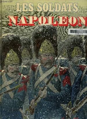 Imagen del vendedor de Les soldats de napoleon - collection le grenier des merveilles. a la venta por Le-Livre