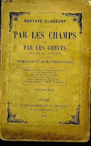 Immagine del venditore per Par les champs et par les grves (voyage en Bretagne) accompagn de mlanges er de fragments indits. venduto da Le-Livre