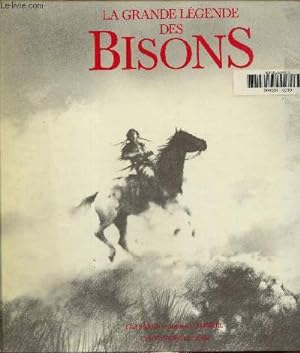 Seller image for La grande lgende des bisons for sale by Le-Livre