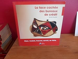 Seller image for LA FACE CACHEE DES BUREAUX DE CREDIT for sale by La Bouquinerie  Dd