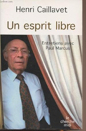 Seller image for Un esprit libre - Entretiens avec Paul Marcus for sale by Le-Livre