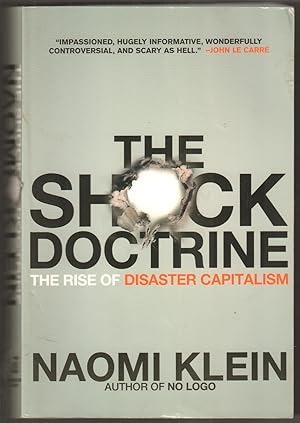 Image du vendeur pour The Shock-Doctrine. The Rise of Disaster Capitalism. mis en vente par Antiquariat Neue Kritik