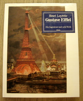 Seller image for Gustave Eiffel. Ein Ingenieur und sein Werk. for sale by Frans Melk Antiquariaat