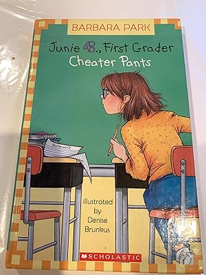 JUNIE B., FIRST GRADER CHEATER PANTS