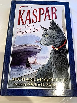 Seller image for KASPAR the Titanic Cat for sale by Happy Heroes