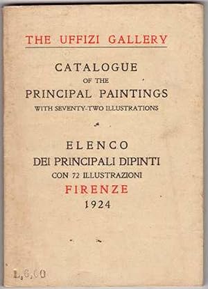 The Uffizi Gallery: Catalogue of the Principal Paintings with Seventy-Two Illustrations