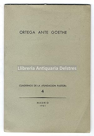 Bild des Verkufers fr Ortega ante Goethe. zum Verkauf von Llibreria Antiquria Delstres