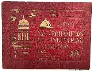 Views of Wolverhampton Art & Industrial Exhibition 1902