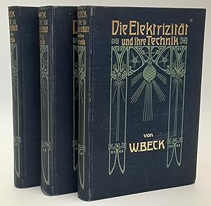 Die Elektrizität und ihre Technik. Eine gemeinverständliche Darstellung der physikalischen Grundb...