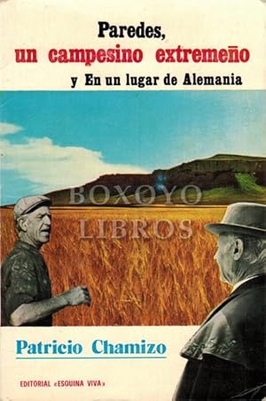 Imagen del vendedor de Paredes, un campesino extremeo, y En un lugar de Alemania a la venta por Boxoyo Libros S.L.