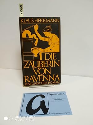 Immagine del venditore per Die Zauberin von Ravenna. Historischer Roman. venduto da AphorismA gGmbH