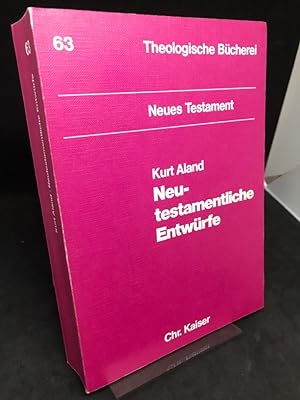 Neutestamentliche Entwürfe. (= Theologische Bücherei Band 63 : Neues Testament).