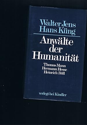 Bild des Verkufers fr Anwlte Humanitt Thomas Mann Hermann Hesse Heinrich Bll zum Verkauf von manufactura