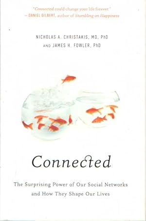 Seller image for Connected. The Surprising Power of Our Social Networks and How They Shape Our Lives. for sale by Bij tij en ontij ...