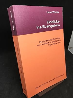 Imagen del vendedor de Einblicke ins Evangelium. Exegetische Beitrge zur neutestamentlichen Hermeneutik. Gesammelte Aufstze aus den Jahren 1980 - 1991. a la venta por Altstadt-Antiquariat Nowicki-Hecht UG