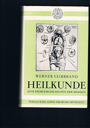 Image du vendeur pour Heilkunde eine Problemgeschichte der Medizin mis en vente par manufactura