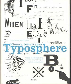 Seller image for Nieuwe lettertypen, Typosphere. Visueel handboek met de nieuwste letterontwerpen en hun toepassingen for sale by Bij tij en ontij ...