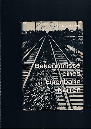 Seller image for Bekenntnisse eines Eisenbahnnarren for sale by manufactura