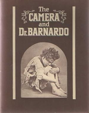 The Camera and Dr. Barnardo. Introduction: A Man of Tender Violence by Gillian Wagner